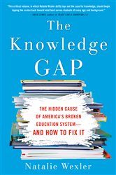 Book cover: The Knowledge Gap, by Natalie Wexler (preview)