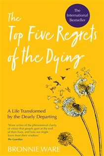 Book cover: Top Five Regrets of the Dying, by Bronnie Ware (preview)