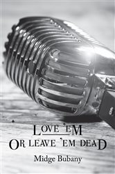 Love &#x27;Em or Leave &#x27;Em Dead