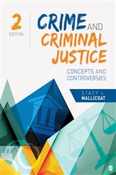 Crime and Criminal Justice: Concepts and Controversies