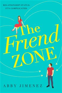 Book cover: The Friend Zone: the most hilarious and heartbreaking romantic comedy, by Abby Jimenez (preview)