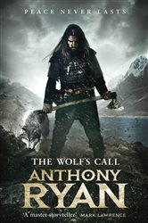 Book cover: The Wolf's Call, by Anthony Ryan (preview)