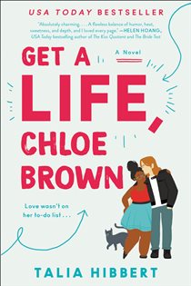 Book cover: Get a Life, Chloe Brown (Book 1 of The Brown Sisters) by Talia Hibbert (preview)