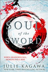 Book cover: Soul Of The Sword (Book 2 of Shadow of the Fox) by Julie Kagawa (preview)