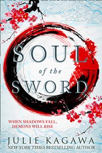 Book cover: Soul Of The Sword (Book 2 of Shadow of the Fox) by Julie Kagawa (preview)
