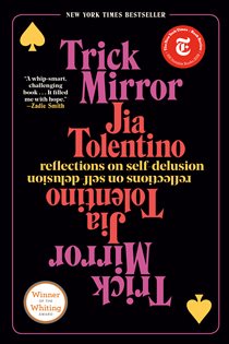 Book cover: Trick Mirror, by Jia Tolentino (preview)