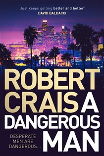 Book cover: A Dangerous Man, by Robert Crais (preview)
