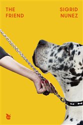 Book cover: The Friend, by Sigrid Nunez (preview)