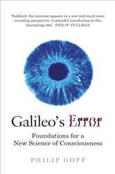 Book cover: Galileo's Error, by Philip Goff (preview)
