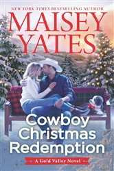 Book cover: Cowboy Christmas Redemption (Book 8 of A Gold Valley Novel) by Maisey Yates (preview)