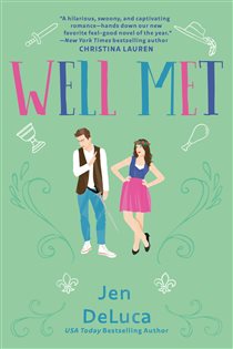 Book cover: Well Met, by Jen DeLuca (preview)