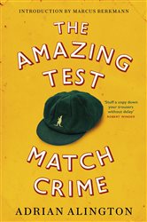 Book cover: The Amazing Test Match Crime, by Adrian Alington (preview)