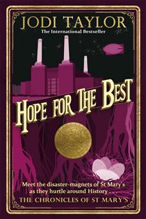 Book cover: Hope for the Best (Book 10 of Chronicles of St. Mary's) by Jodi Taylor (preview)