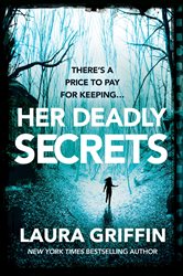 Book cover: Her Deadly Secrets, by Laura Griffin (preview)