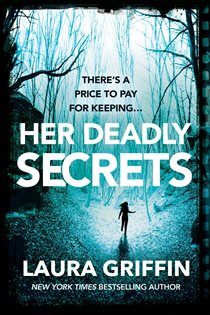 Book cover: Her Deadly Secrets, by Laura Griffin (preview)