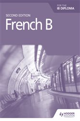 Book cover: French B for the IB Diploma Grammar and Skills Workbook Second Edition, by Lauren Léchelle (preview)