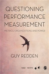 Questioning Performance Measurement: Metrics, Organizations and Power