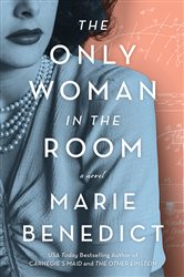 Book cover: The Only Woman in the Room, by Marie Benedict (preview)