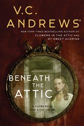 Book cover: Beneath the Attic, by V.C. Andrews (preview)