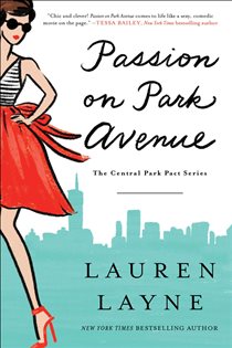 Book cover: Passion on Park Avenue (Book 1 of The Central Park Pact) by Lauren Layne (preview)