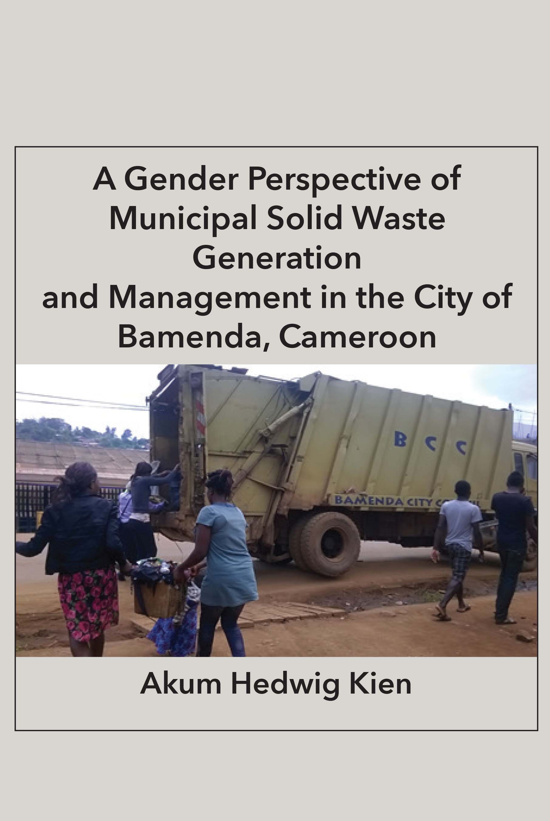 A Gender Perspective of Municipal Solid Waste Generation and Management in the City of Bamenda, Cameroon