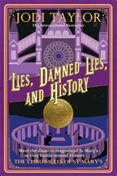Book cover: Lies, Damned Lies, and History (Book 7 of Chronicles of St. Mary's) by Jodi Taylor (preview)