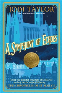 Book cover: A Symphony of Echoes (Book 2 of Chronicles of St. Mary's) by Jodi Taylor (preview)