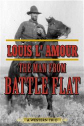 Book cover: The Man from Battle Flat, by Louis L'Amour (preview)
