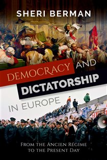 Book cover: Democracy and Dictatorship in Europe, by Sheri Berman (preview)