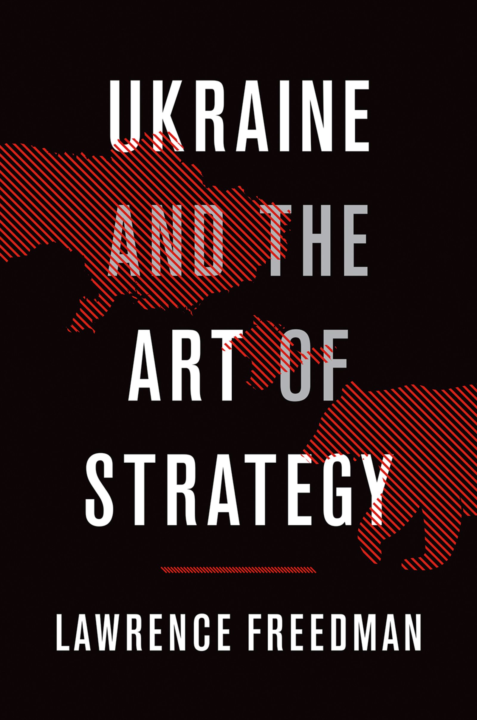 Ukraine and the Art of Strategy