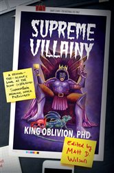 Book cover: Supreme Villainy, by King Oblivion (preview)
