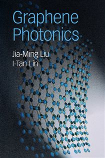 Book cover: Graphene Photonics, by Jia-Ming Liu (preview)