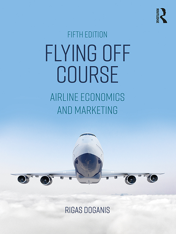 FLYING OFF COURSE 第五版 RIGAS DOGANIS Flying Off Course (5th ed.) by Rigas Doganis (ebook)
