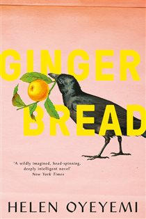 Book cover: Gingerbread, by Helen Oyeyemi (preview)