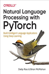 Book cover: Natural Language Processing with PyTorch, by Delip Rao (preview)