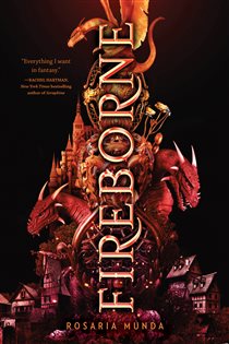 Book cover: Fireborne (Book 1 of THE AURELIAN CYCLE) by Rosaria Munda (preview)