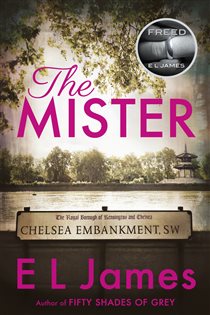 Book cover: The Mister, by E L James (preview)