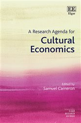 A Research Agenda for Cultural Economics