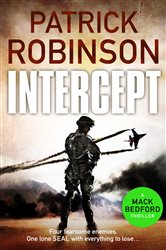 Book cover: Intercept (Book 2 of The Mack Bedford Military Thrillers) by Patrick Robinson (preview)