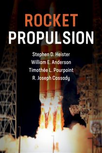 Book cover: Rocket Propulsion (Book Series Number 47 of Cambridge Aerospace Series) by Stephen D. Heister (preview)