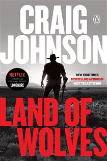 Book cover: Land of Wolves (Book 15 of A Longmire Mystery) by Craig Johnson (preview)