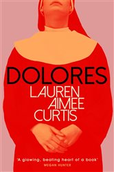 Book cover: Dolores, by Lauren Aimee Curtis (preview)