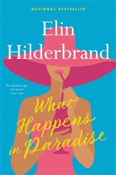 Book cover: What Happens in Paradise (Book 2 of Paradise) by Elin Hilderbrand (preview)