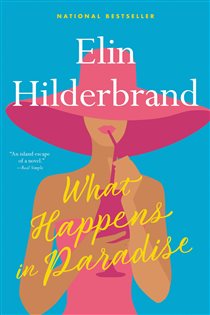 Book cover: What Happens in Paradise (Book 2 of Paradise) by Elin Hilderbrand (preview)
