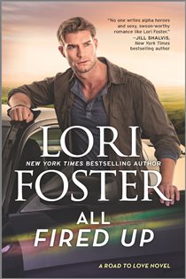 Book cover: All Fired Up (Book 3 of Road to Love) by Lori Foster (preview)