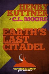 Earth&#x27;s Last Citadel