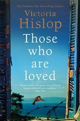 Book cover: Those Who Are Loved, by Victoria Hislop (preview)