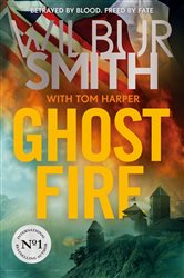 Book cover: Ghost Fire, by Wilbur Smith (preview)