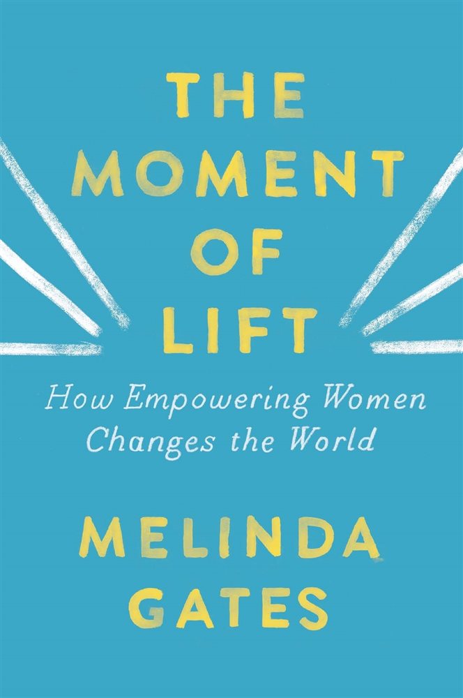 The Moment of Lift by Melinda French Gates (ebook)