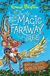 Book cover: Adventure of the Goblin Dog (Book 5 of The Magic Faraway Tree) by Enid Blyton (preview)